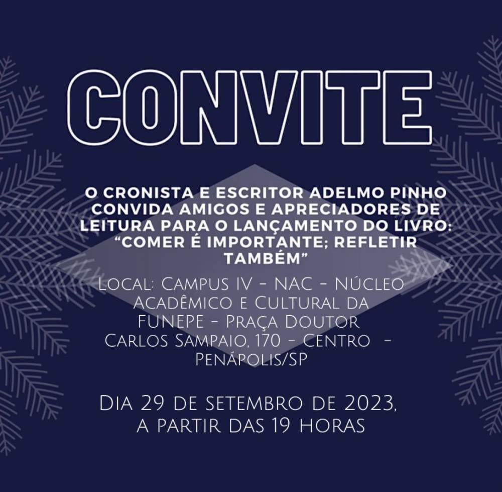 Adelmo Pinho lança sua obra “Comer é Necessário; Refletir também” em Penápolis