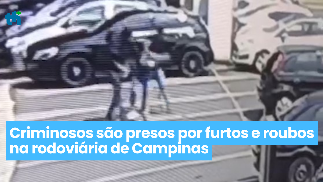 Criminosos são presos por furtos e roubos na rodoviária de Campinas