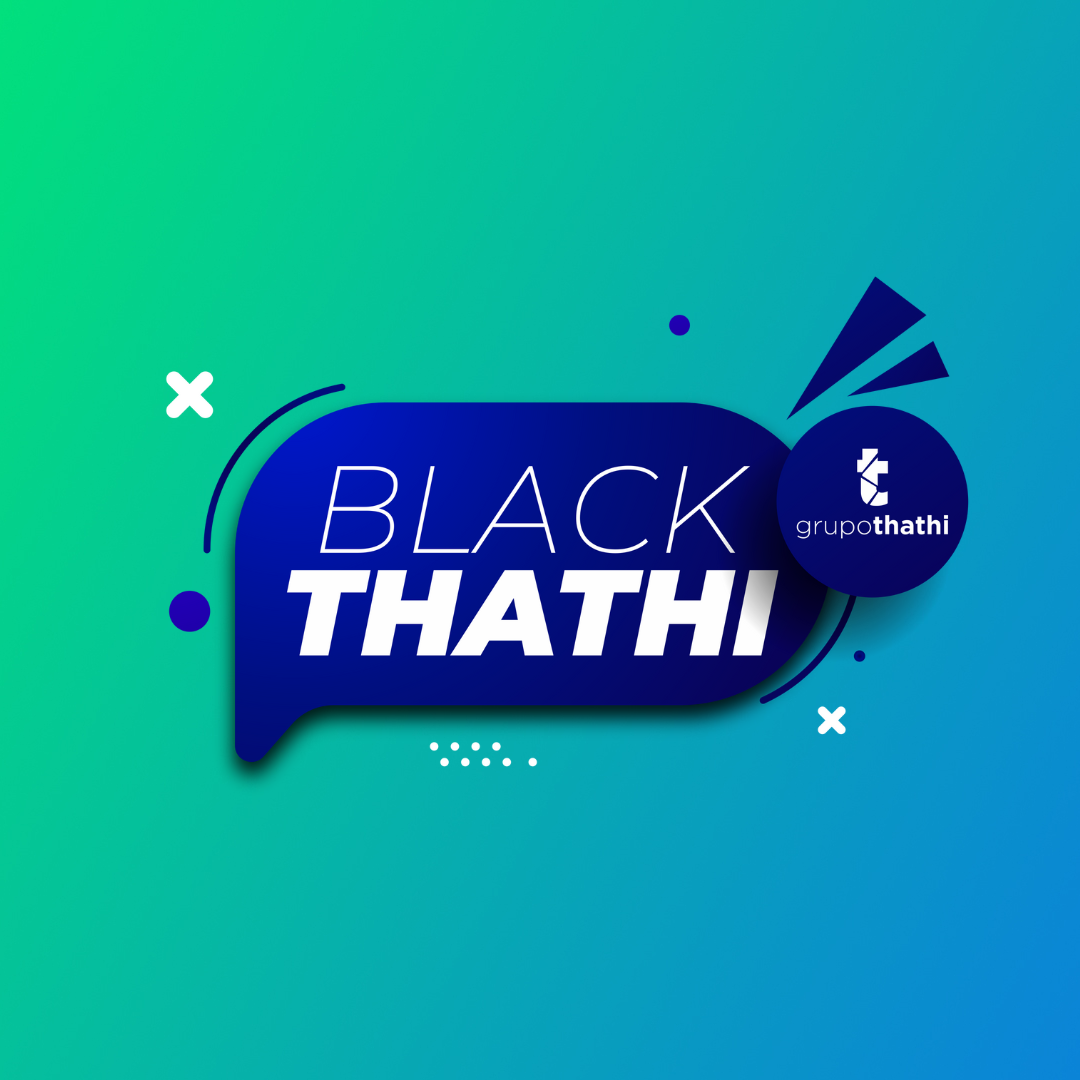 Black Friday do Grupo Thathi: anuncie sua marca com condições especiais